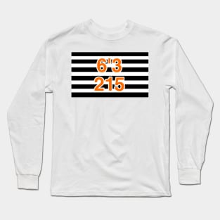 6'3 215 Long Sleeve T-Shirt